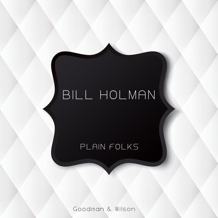 Bill Holman's avatar image