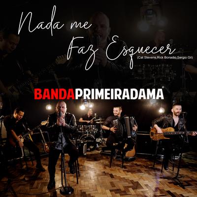 Nada Me Faz Esquecer (Cover) By Banda Primeira Dama's cover