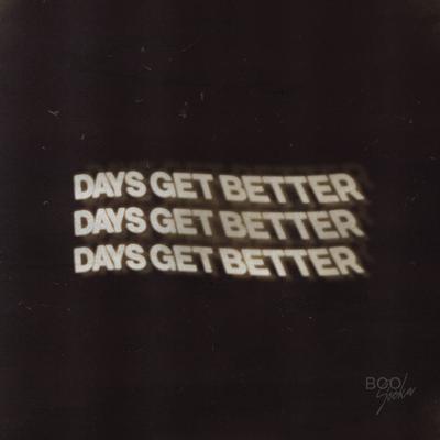 Days Get Better's cover