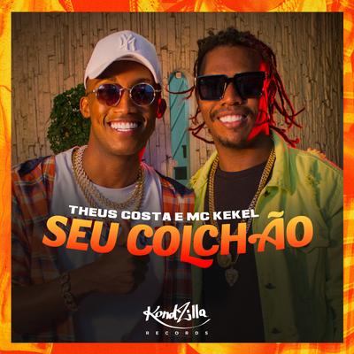 Seu Colchão By Theus Costa, MC Kekel's cover