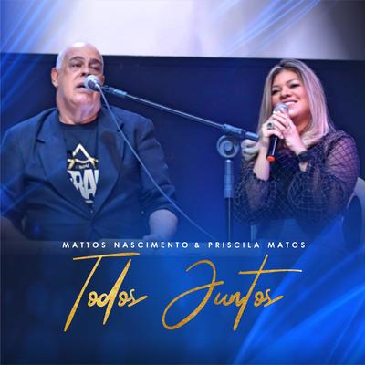 Todos Juntos By Mattos Nascimento, Priscila Matos's cover