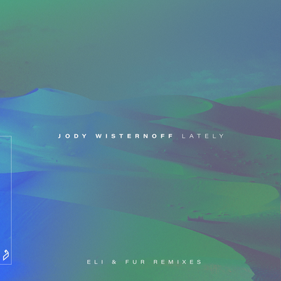 Lately (Eli & Fur Open Air Remix) By Jody Wisternoff, Rondo Mo's cover