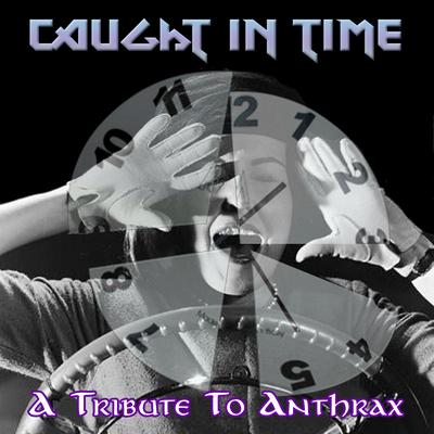 Caught in Time: A Tribute to Anthrax's cover