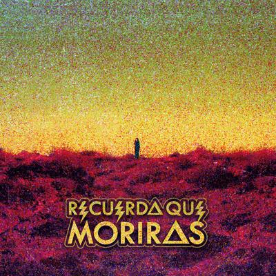 Recuerda que Morirás's cover