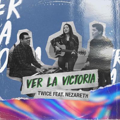 Ver la Victoria (feat. Nezareth)'s cover