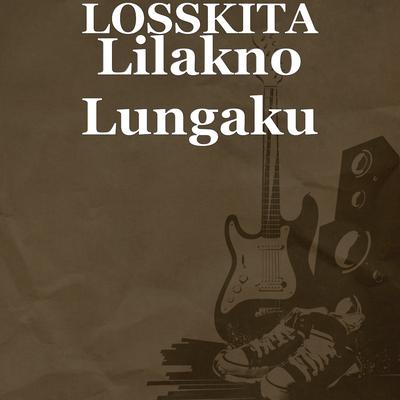 Lilakno Lungaku By Losskita's cover