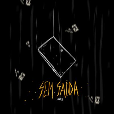 Sem Saída By Sadstation, Barreto's cover