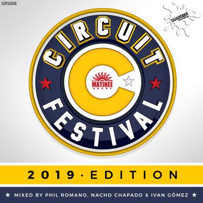 Circuit Festival 2019 Edition Mixed by Phil Romano (Mixed by Phil Romano) By Various Artists, Phil Romano's cover