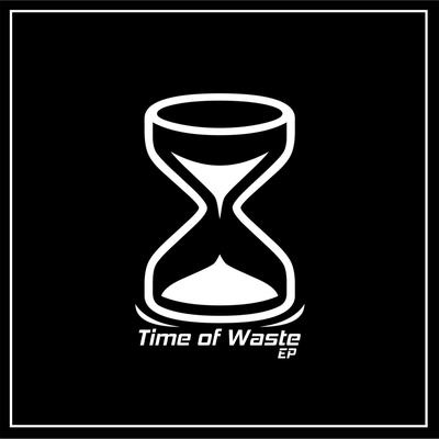 Time of Waste's cover