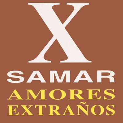 Amores Extraños By X-Samar's cover
