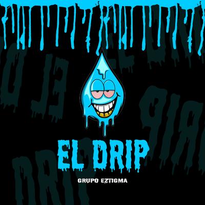 El Drip's cover