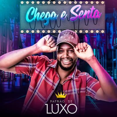 Patrão de Luxo's cover