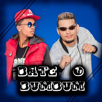 Bate o Bumbum By MC Menininho, MC WM's cover