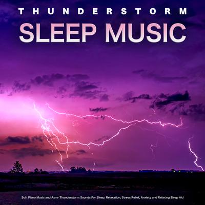 Thunderstorm Sleep Music By Night Sounds Association, Sleeping Music, Sleep Sounds's cover
