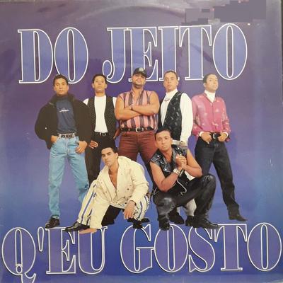 Do Jeito Q' Eu Gosto's cover