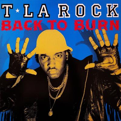 Back to Burn (Instrumental) By T La Rock's cover