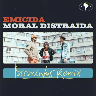 Passarinhos (Remix) By Emicida, Moral Distraida's cover