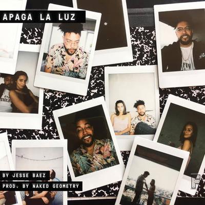 Apaga la Luz By Jesse Baez, Naked Geometry's cover