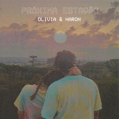 Próxima Estação By Haron, Olívia's cover