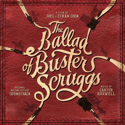 The Ballad of Buster Scruggs (Original Motion Picture Soundtrack)'s cover