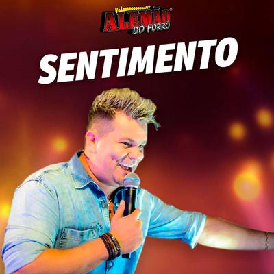 Sentimento By Alemão Do Forró's cover