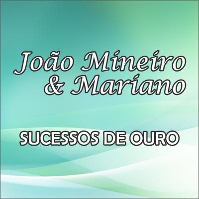 Ainda Ontem Chorei de Saudade By João Mineiro & Mariano's cover