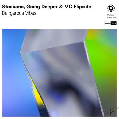 Dangerous Vibes By Stadiumx, MC Flipside, Going Deeper's cover