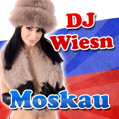 Moskau By DJ Wiesn's cover