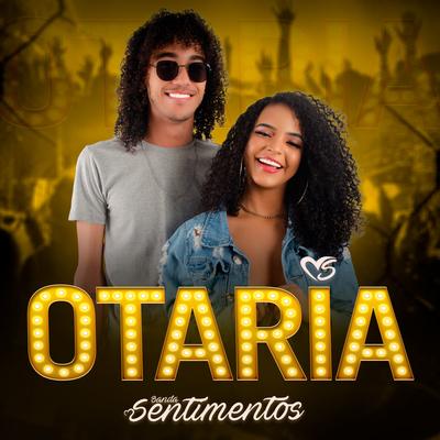 Otária By Banda Sentimentos's cover