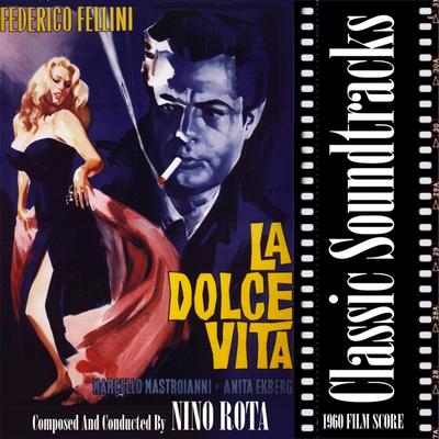 Classic Soundtracks: La Dolce Vita (1960 Film Score)'s cover