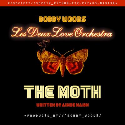 The Moth (Remastered) [feat. Les Deux Love Orchestra] By bobby woods, Les Deux Love Orchestra's cover