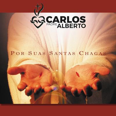 Cura-Me Senhor By Padre Carlos Alberto's cover