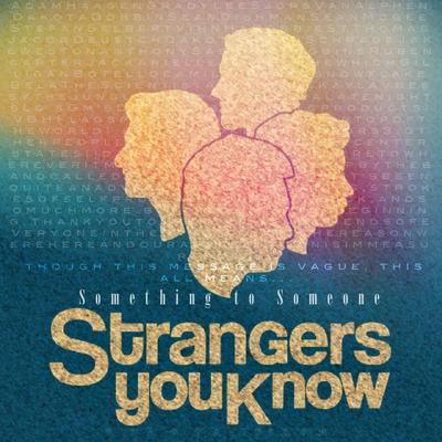 More Than We Have By Strangers You Know's cover
