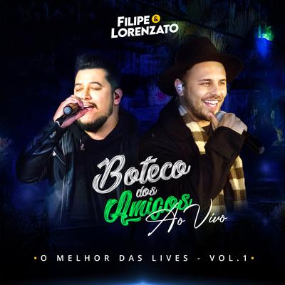 Te Amar Foi Ilusão / Inevitável (Live) By Filipe e Lorenzato's cover
