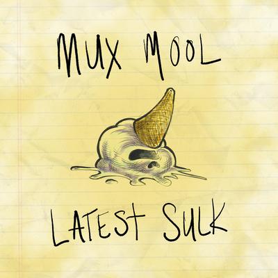 Mux Mool's cover