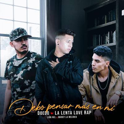 Debo Pensar Más en Mí (feat. Doedo, Lion Nel & Marcy la Melodia)'s cover