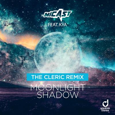 Moonlight Shadow (The Cleric Remix) By Micast, Kya's cover