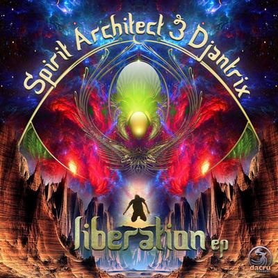 Liberation (Original Mix) By Spirit Architect, Djantrix's cover