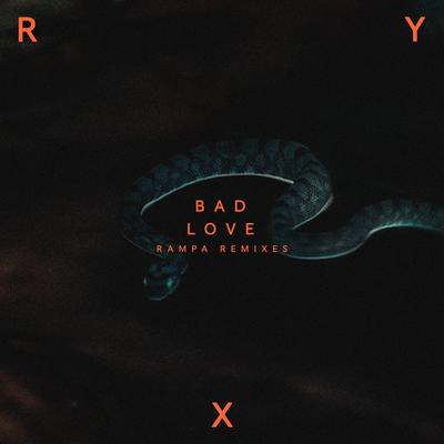 Bad Love (Rampa Remix)'s cover