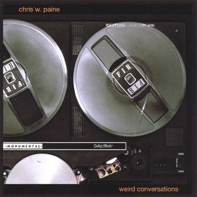 Weird Conversations By Chris W. Paine's cover