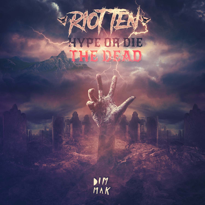 Hype Or Die: The Dead EP's cover