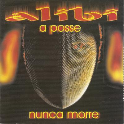 A Posse Nunca Morre's cover