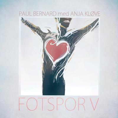 Fotspor V By Anja Kløve, Paul Bernard's cover