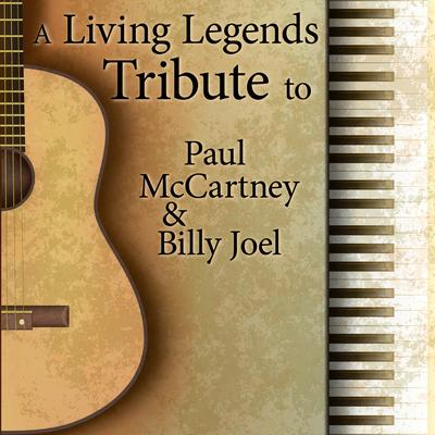 A Living Legends Tribute to Paul McCartney and Billy Joel's cover