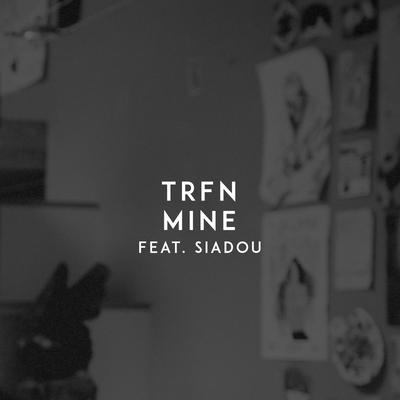 Mine By TRFN, Siadou's cover