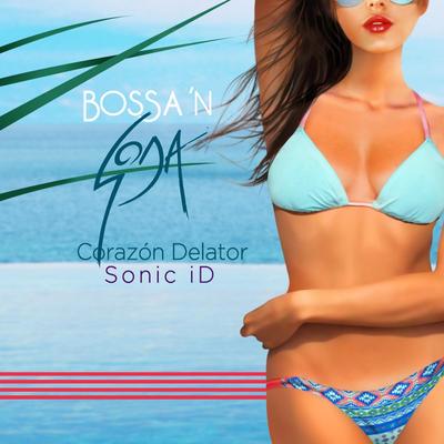 Bossa 'n Soda: Corazon Delator By Sonic Id's cover