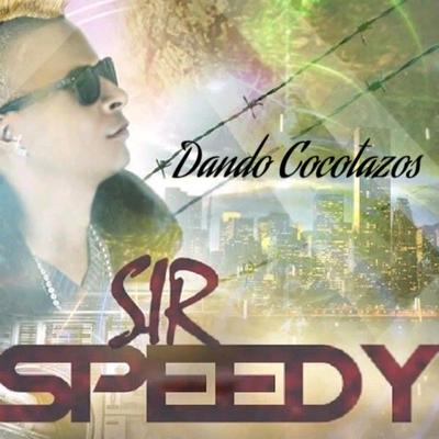 Como Mi Nena No Hay (feat. Master Joe y O.G. Black) By Sir Speedy, Master Joe y O.G. Black's cover