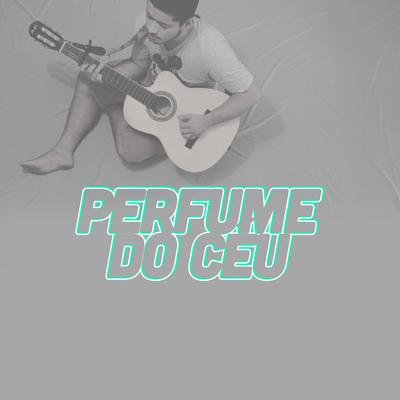 Perfume do Céu By Demúvi's cover