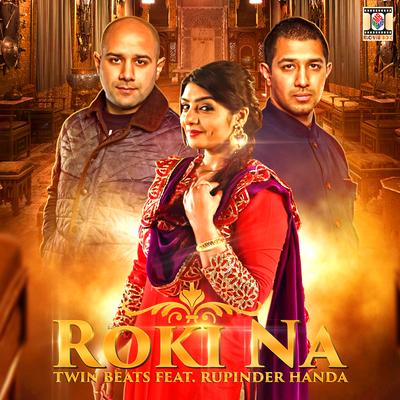 Roki Na By Rupinder Handa, Twin Beats's cover