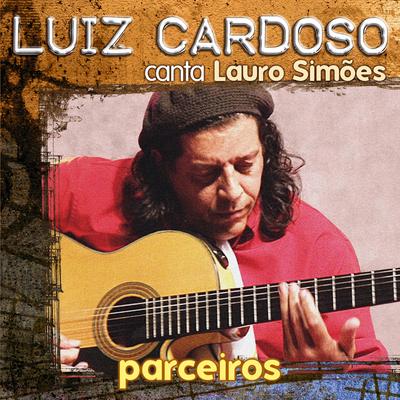 Parceiros - Luiz Cardoso Canta Lauro Simões's cover